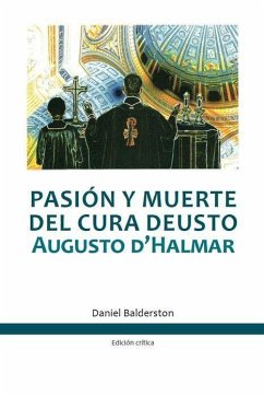 Pasión Y Muerte del Cura Deusto - Balderston, Daniel