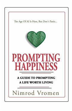 Prompting Happiness - Vromen, Nimrod