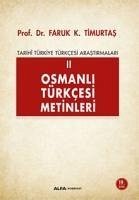 Osmanli Türkcesi Metinleri 2 - Kadri Timurtas, Faruk