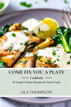 Come Fix You a Plate Cookbook - Thompson, Lila