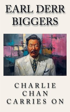 Charlie Chan Carries On - Biggers, Earl Derr