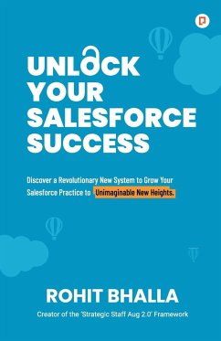 Unlock Your Salesforce Success - Bhalla, Rohit