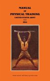 MANUAL OF PHYSICAL TRAINING 1914 United States Army