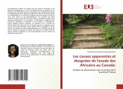 Les causes apparentes et éloignées de l'exode des Africains au Canada: - Assougna Bindzi, Pauline Grace Eléonore