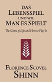 Das Lebensspiel und wie man es spielt