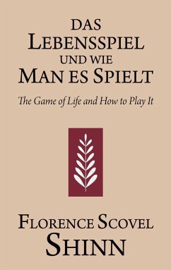 Das Lebensspiel und wie man es spielt - Shinn, Florence Scovel