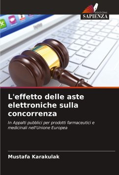 L'effetto delle aste elettroniche sulla concorrenza - Karakulak, Mustafa