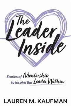 The Leader Inside - Kaufman, Lauren M.