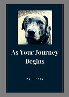 As your Journey Begins - Daly, Paul Anthony