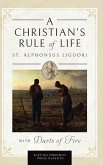 A Christian's Rule of Life (with Darts of Fire )