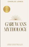 GARUWAN'S MYTHOLOGY