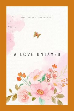 A Love Untamed - Dominic, Segun