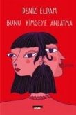 Bunu Kimseye Anlatma