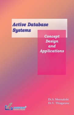 Active Database Systems Concept, Design and Applications - Meenakshi, S.; Thiagarasu, V.