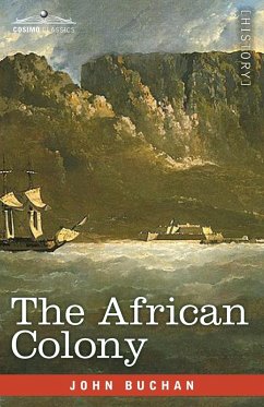 The African Colony - Buchanan, John