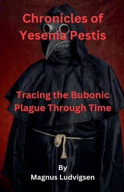 Chronicles of Yesenia Pestis - Ludvigsen, Magnus