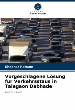 Vorgeschlagene Lösung für Verkehrsstaus in Talegaon Dabhade - Rahane, Shekhar