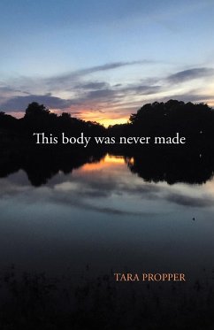 This body was never made - Propper, Tara