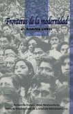 Fronteras de la Modernidad En América Latina Fronteras de la Modernidad En América Latina