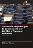 Soluzione proposta per la congestione del traffico a Talegaon Dabhade