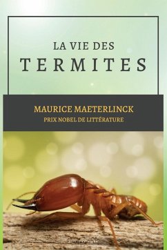 La vie des Termites - Maeterlinck, Maurice