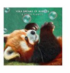 Yuka dreams of bubbles & other planets