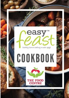 The EasyFeast TM Cook Book