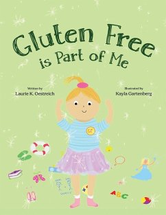 Gluten Free is Part of Me - Oestreich, Laurie K.