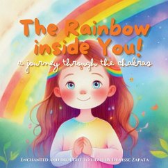 The Rainbow Inside You - Zapata, Denisse Nohelia