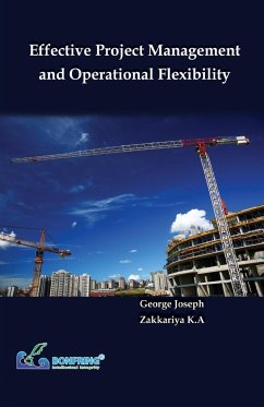 Effective Project Management and Operational Flexibility - Joseph, George; K. A, Zakkariya