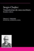 Sergio Chejfec: Trayectorias de Una Escritura