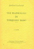 Bernhard Lewkovitch, Tre Madrigali Di Torquato Tasso Op. 13 SATB and Piano Klavierauszug