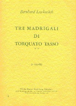 Bernhard Lewkovitch, Tre Madrigali Di Torquato Tasso Op. 13 SATB and Piano Klavierauszug