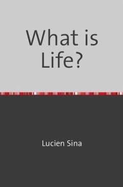 What is Life? - Sina, Lucien