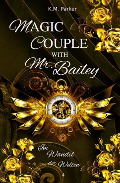 Magic Couple with Mr. Bailey 4 - Parker, K. M.