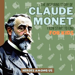 Claude Monet (eBook, ePUB) - Heroes Among Us
