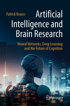 Artificial Intelligence and Brain Research (eBook, PDF) - Krauss, Patrick