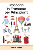 Racconti in Francese per Principianti (eBook, ePUB)