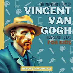 Vincent van Gogh (eBook, ePUB) - Heroes Among Us