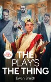 The Play's The Thing (eBook, ePUB)