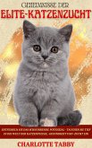 Geheimnisse Der Elite-katzenzucht (eBook, ePUB)