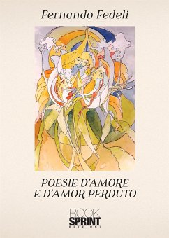 Poesie d’amore e d’amor perduto (eBook, ePUB) - Fedeli, Fernando