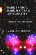 Dark Energy, Dark Matter and... - Bild 1