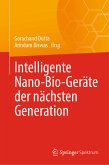 Intelligente Nano-Bio-Geräte der nächsten Generation (eBook, PDF)