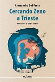 Cercando Zeno a Trieste (eBook, ePUB)