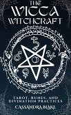The Wicca Witchcraft (eBook, ePUB)