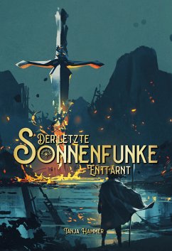 Der letzte Sonnenfunke (eBook, ePUB) - Hammer, Tanja