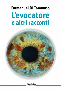 L’evocatore e altri racconti (eBook, ePUB) - Di Tommaso, Emmanuel