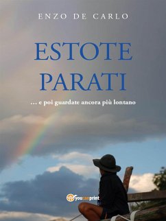 Estote parati… e poi guardate ancora più lontano (eBook, ePUB) - De Carlo, Enzo