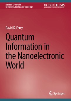 Quantum Information in the Nanoelectronic World (eBook, PDF) - Ferry, David K.